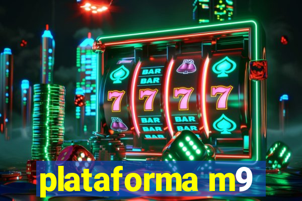 plataforma m9